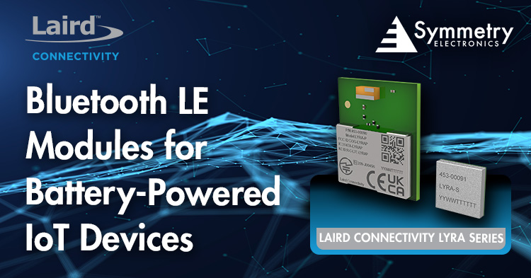 Laird-Connectivity's-Enhanced-Lyra-5.3-Series-Is-Available-At-Symmetry-Electronics
