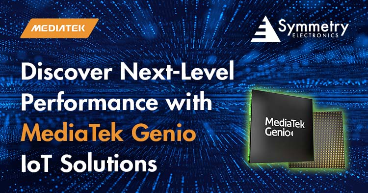 Discover Next-Level Perfromance with MediaTek Genio IoT Solutions