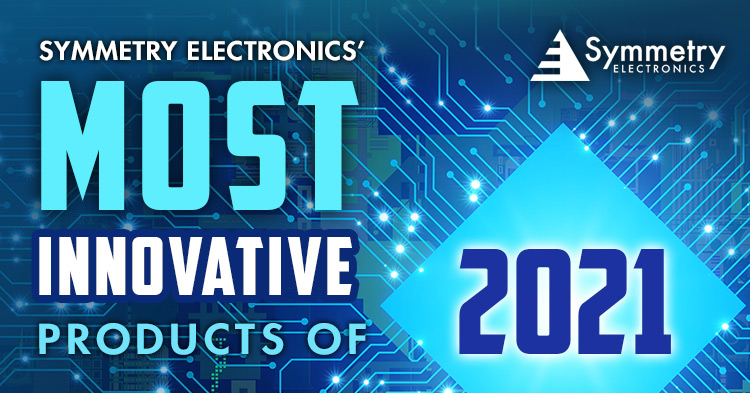 Symmetry-Electronics-Selects-2021-Most-Innovative-Products