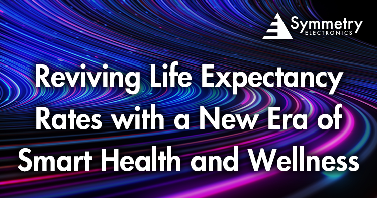 Find out whether smart health and wellness technology can have an impact on declining life expectancy rates.