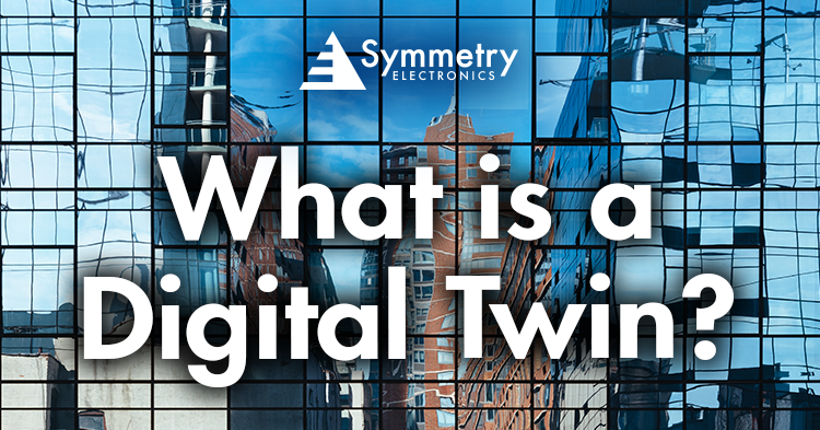Symmetry-Electronics-Defines-Digital-Twins