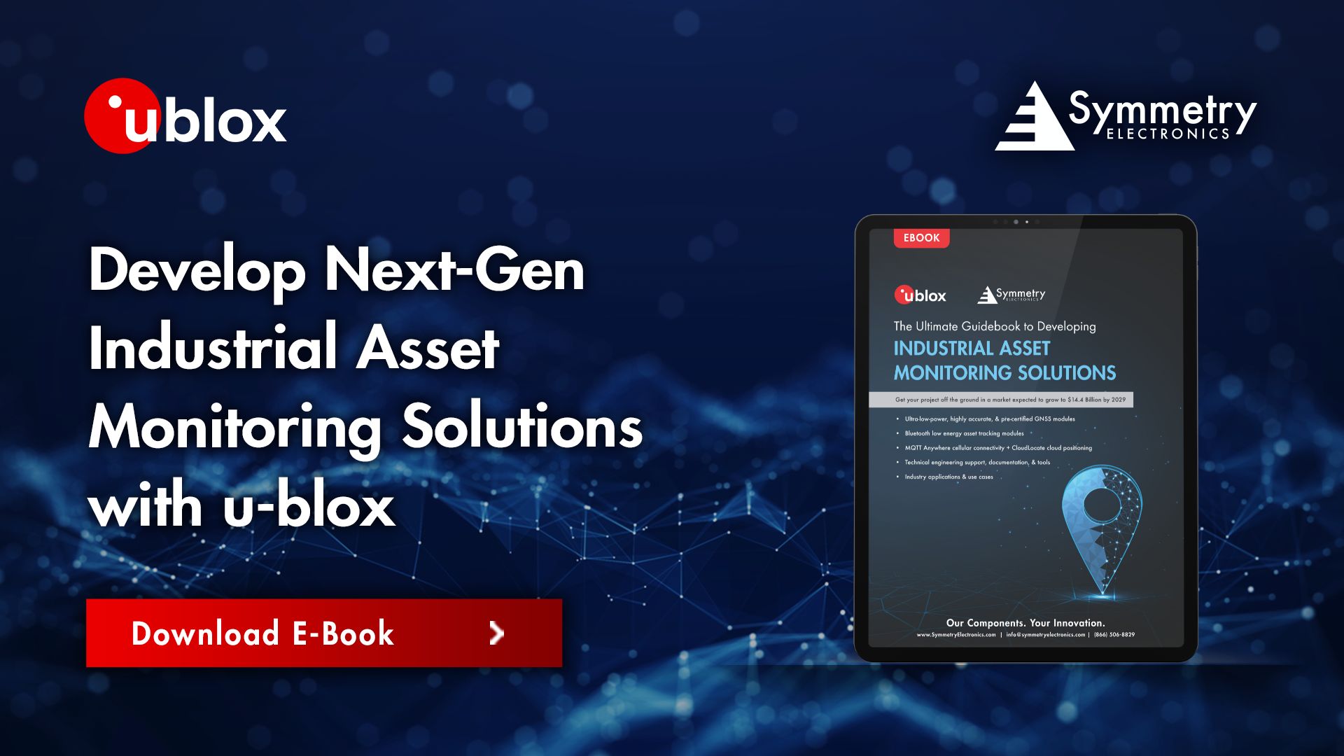 Download the u-blox Industrial Asset Tracking Monitoring Solutions eBook at Symmetry Electronics here