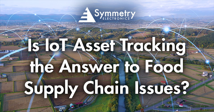 IoT-Asset-Tracking-Solutions-Are-One-Major-Answer-To-Challeneges-Facing-The-Food-Supply-Chain