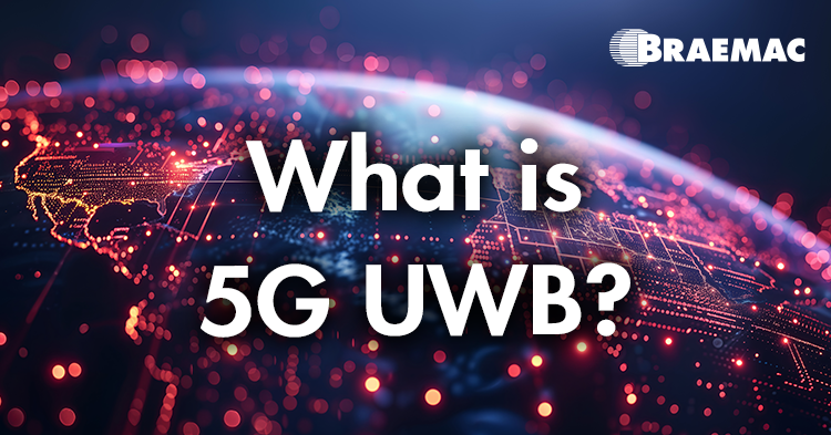 Braemac Americas defines what 5G Ultra Wideband is, explaining its key features, performance benefits, and real-world applications.