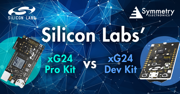 Symmetry-Electronics-Explains-The-Difference-Between-The-XG24-Pro-Kit-And-xG24-Dev-Kit