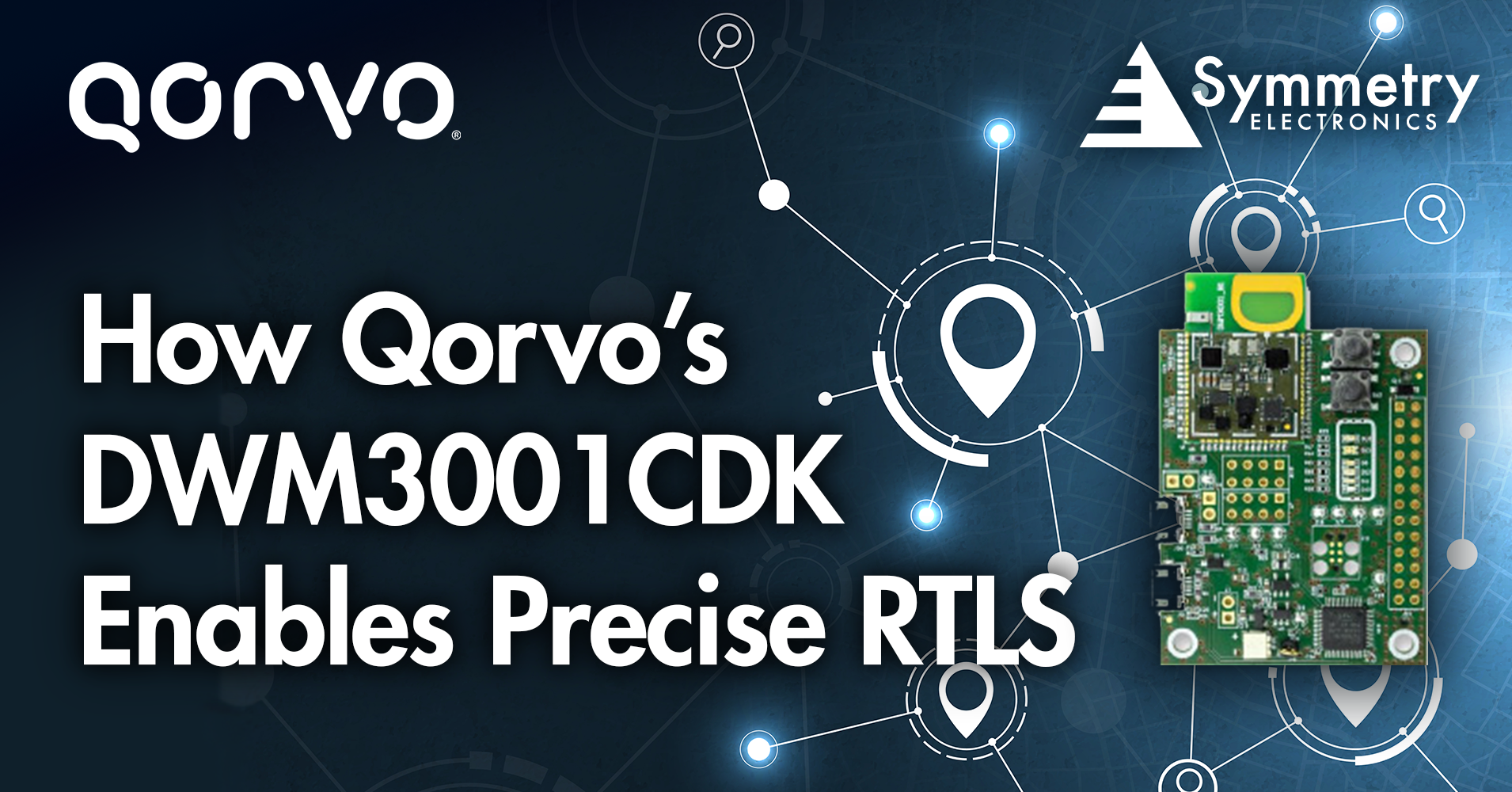 Qorvo's-DWM3001CDK-Is-Available-At-Symmetry-Electronics