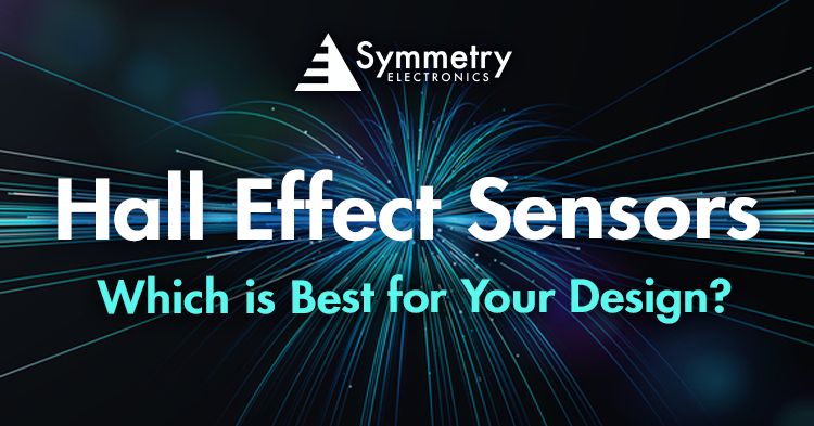Symmetry-Electronics-Has-A-Wide-Range-Of-Hall-Effect-Sensor-Solutions-Available