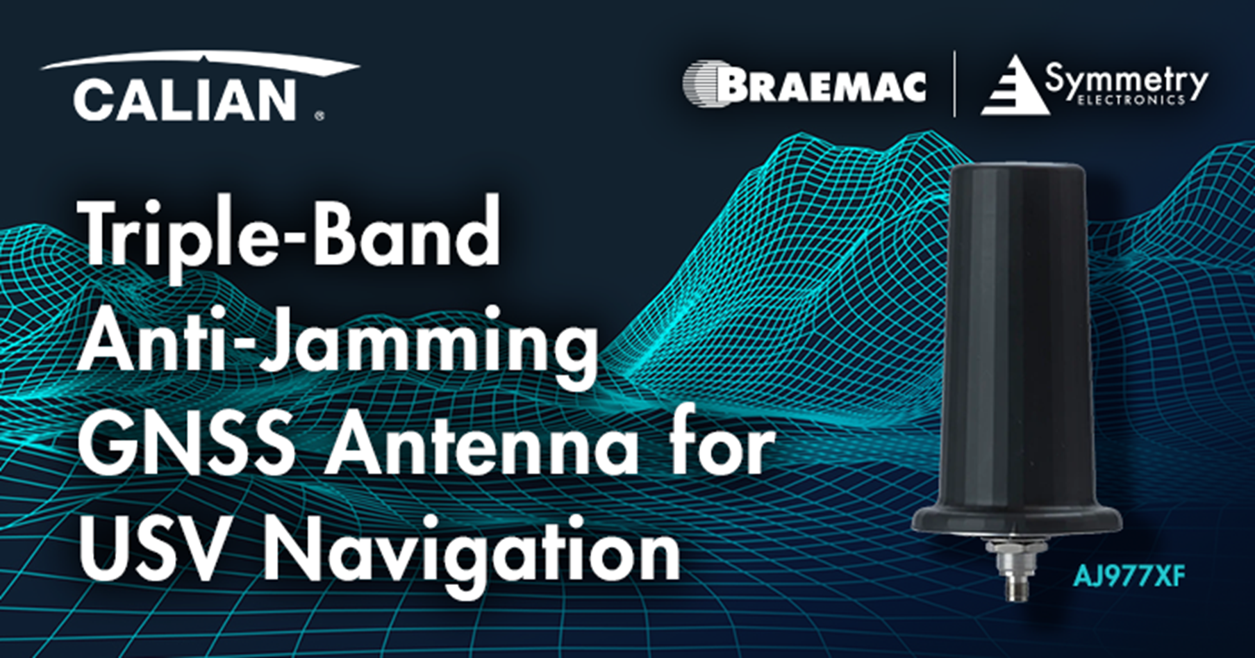 Available at Braemac Americas, the AJ977XF triple-band anti-jamming antenna from Calian is ideally suited for uncrewed surface vehicle navigation. 