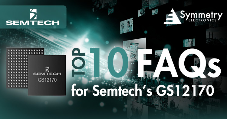 The-Semtech-GS12170-SDI-HDMI-Bridge-Chip-Is-Available-At-Symmetry-Electronics