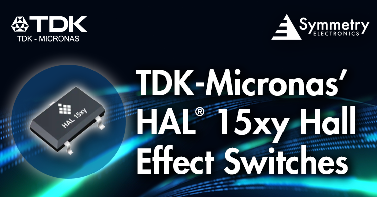 TDK-Micronas-HAL-15xy-Hall-Effect-Switches-Are-Available-At-Symmetry-Electronics