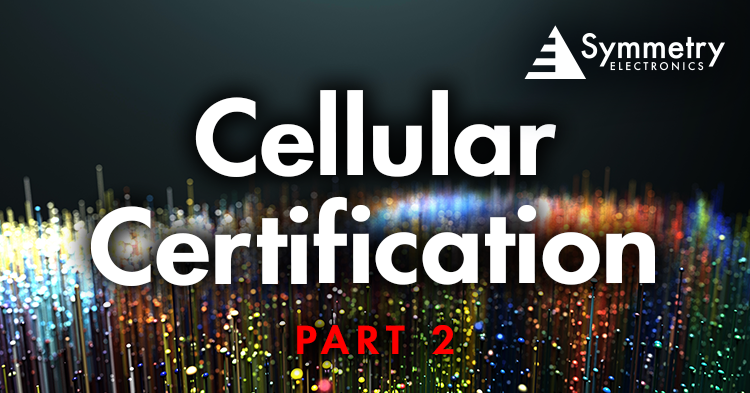 The-Second-Segment-Of-Symmetry-Electronics-Cellular-Certfication-Series