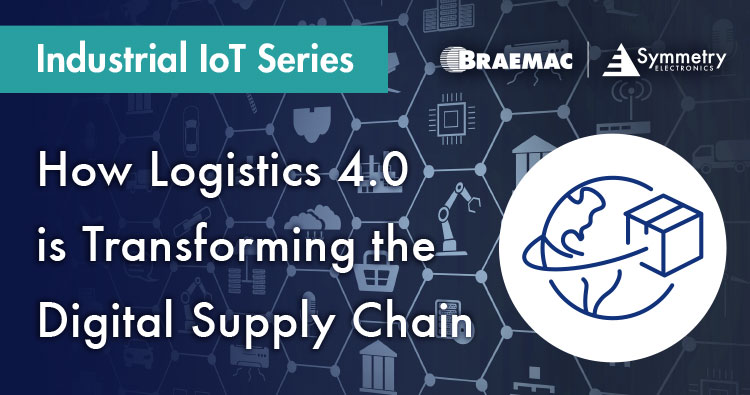 Braemac Americas defines what logistics 4.0 means for the digital supply chain.