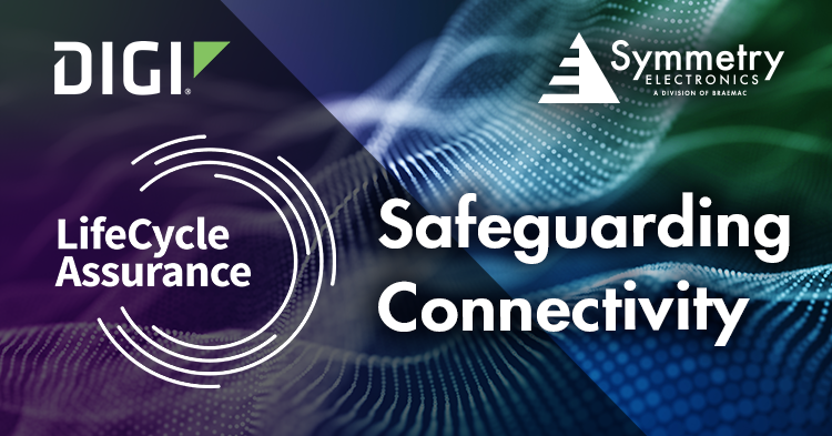 Find out how you can safeguard connectivity with Digi LifeCycle Assurance from Digi International.