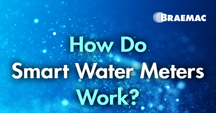 Braemac Americas highlights smart water meter components and their role in modern water monitoring and management.